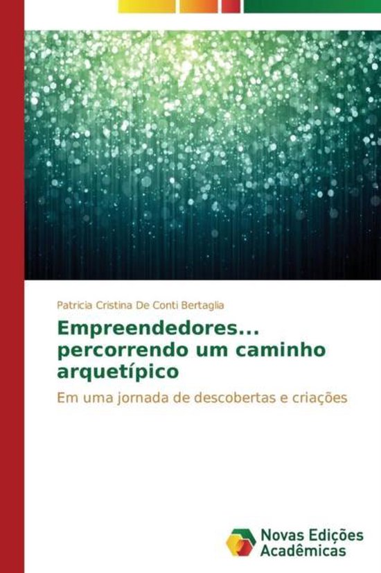 Empreendedores... percorrendo um caminho arquetípico - cover