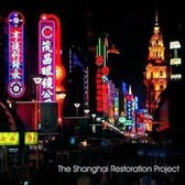 The Shanghai Restoration Project (Special Edition)