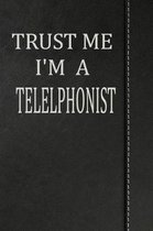 Trust Me I'm a Telephonist