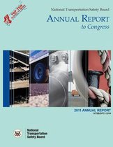 National Transportation Safety Board: Annual Report to Congress