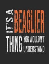 It's a Beaglier Thing You Wouldn't Understand