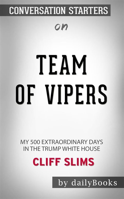 Team of Vipers: My 500 Extraordinary Days in the Trump White ... - cover