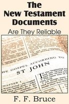 The New Testament Documents, Are They Reliable?