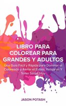 Libro Para Colorear Para Grandes y Adultos
