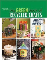 The Big Green Book of Recycled Crafts