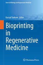 Stem Cell Biology and Regenerative Medicine - Bioprinting in Regenerative Medicine