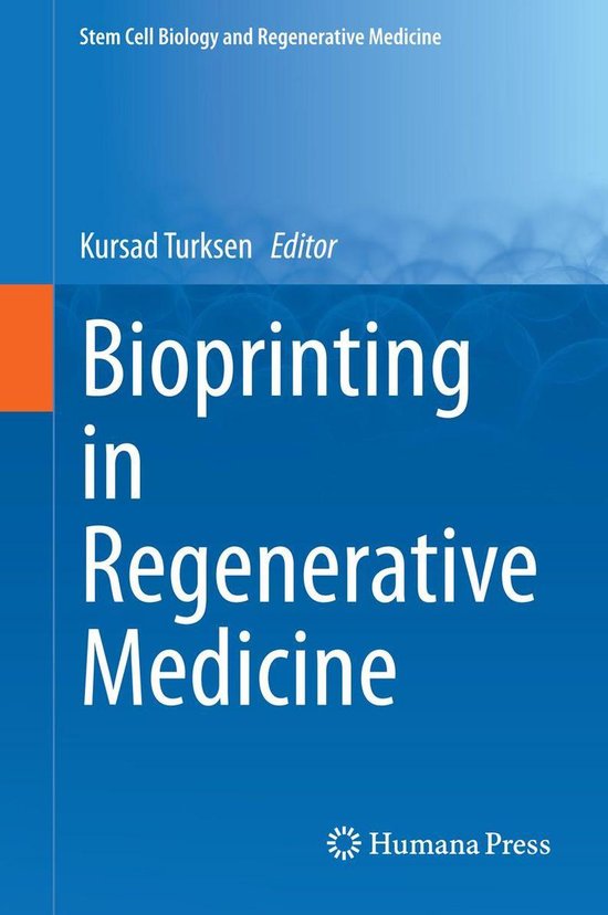Stem Cell Biology and Regenerative Medicine - Bioprinting in ... - cover