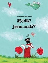 Wo Xiao Ma? Jsem Mal ?