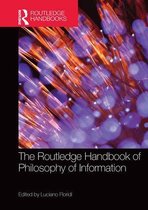 Routledge Handbooks in Philosophy - The Routledge Handbook of Philosophy of Information