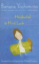 Hardbolled & Hard Luck