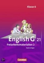 English G 21. Ausgaben A, B und D 2: 6. Schuljahr. Freiarbeitsmaterialien