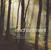 Enchantment: 40 Peaceful Classics