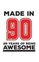 Made In 90 29 Years Of Being Awesome