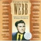 Caught in the Webb: A Tribute to the Legendary Webb Pierce