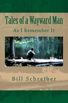 Tales of a Wayward Man
