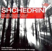 Raphael Wallfisch; Shchedrin, Rodi - Shchedrin: Music For Cello & Piano (CD)