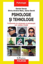 Collegium. Psihologie - Psihologie și tehnologie. Fundamente de roboterapie și psihoterapie prin realitate virtuală