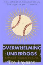 Overwhelming Underdogs Book Series Book 1