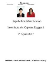 Repubblica di San Marino Investitura dei Capitani Reggenti Aprile 1 2017