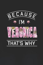 Because I'm Veronica That's Why