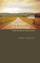 The Myth of Emptiness and the New American Literature of Place