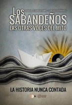 Los Sabandenos. Las otras voces del mito