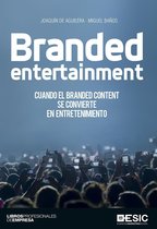 Branded entertainment. Cuando el Branded Content se convierte en entretenimiento