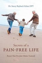 Secrets of a Pain-Free Life