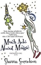 Much ADO about Magic