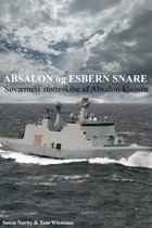 Absalon og Esbern Snare. Søværnets støtteskibe af Absalon-klassen