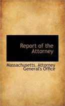 Report of the Attorney