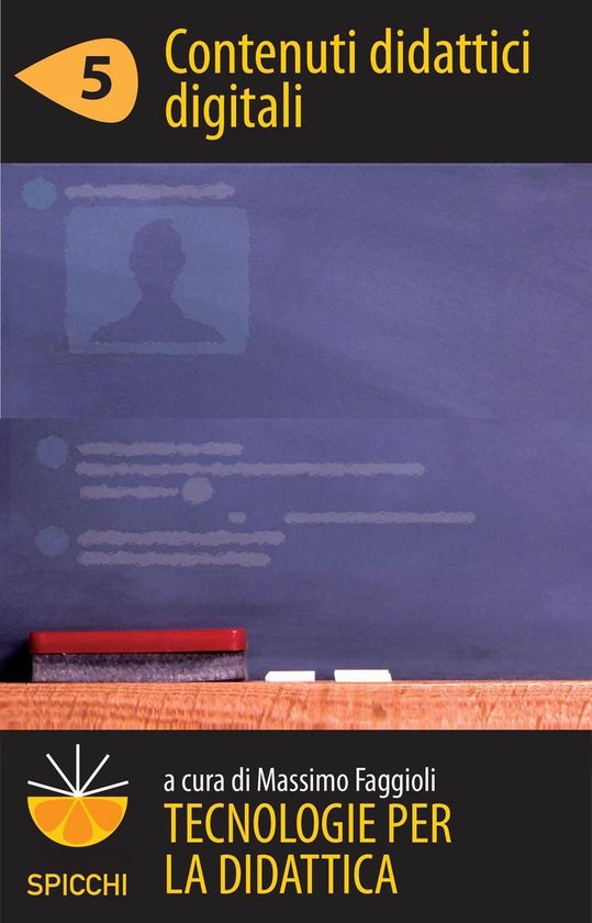 Tecnologie per la didattica 5 - Contenuti didattici digitali ... - cover