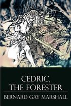 Cedric, the Forester