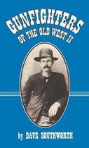 Gunfighters of the Old West II