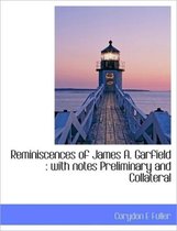 Reminiscences of James A. Garfield