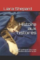 Histoire Aux Histoires- Histoire aux histoires