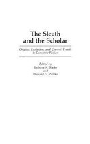 Contributions to the Study of Popular Culture-The Sleuth and the Scholar