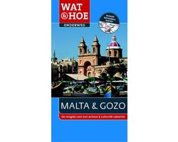 Wat & Hoe onderweg - Wat & Hoe onderweg Malta & Gozo