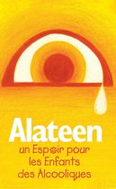 Alateen – Un espoir pour les enfants des alcooliques