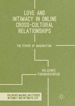 Palgrave Macmillan Studies in Family and Intimate Life- Love and Intimacy in Online Cross-Cultural Relationships