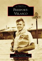 Images of America - Freeport-Velasco