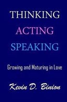 Thinking Acting Speaking