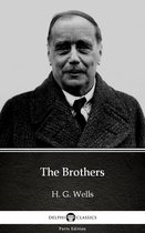 Delphi Parts Edition (H. G. Wells) 47 - The Brothers by H. G. Wells (Illustrated)