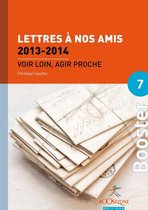 Booster Politiques économiques - Lettres à nos amis 2013-2014 (Volume 7)