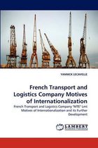 French Transport and Logistics Company Motives of Internationalization