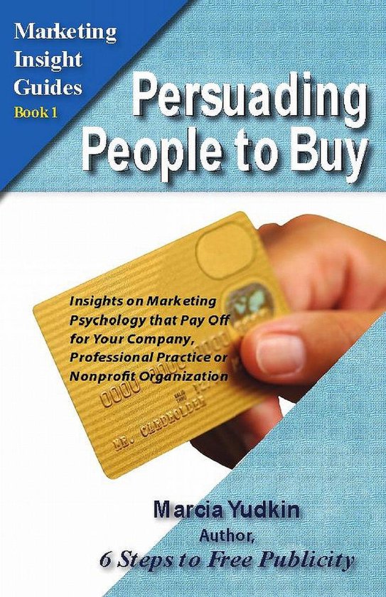 Persuading People to Buy: Insights on Marketing Psychology T ... - cover