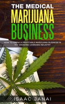 The Medical Marijuana Business
