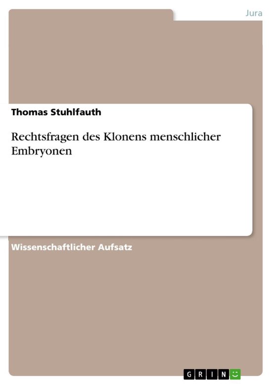 Rechtsfragen Des Klonens Menschlicher Embryonen - cover