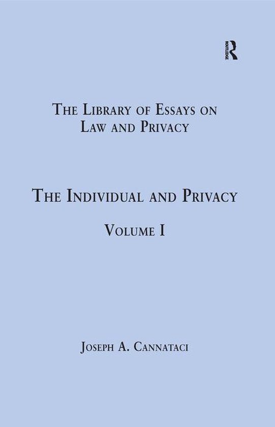 The Library of Essays on Law and Privacy - The Individual an ... - cover