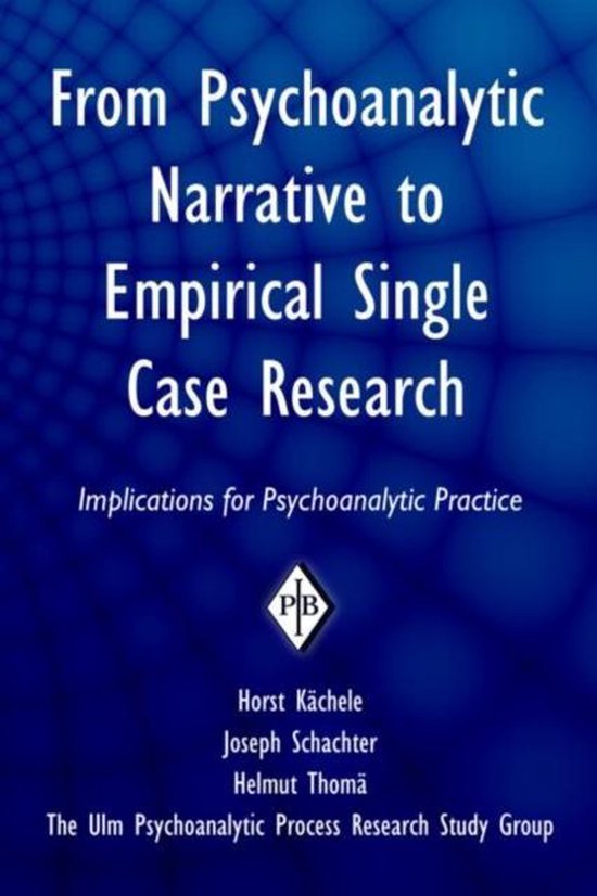 From Psychoanalytic Narrative to Empirical Single Case Resea ... - cover